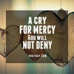 DIVINE MERCY PRAYER Lord have forgiveness and mercy on me