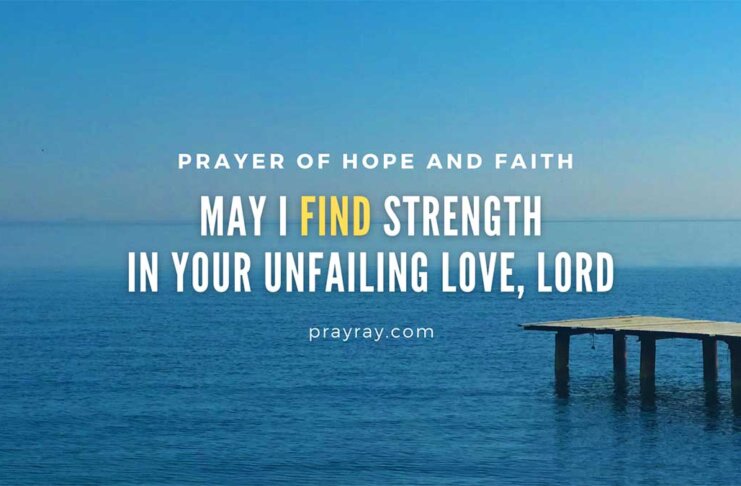 Pray for strength and hope