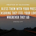 Prayer of Blessing – Embrace the Power of God in Our Lives