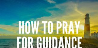 PRAYER FOR GUIDANCE, Direction, Clarity, and Wisdom Prayer for direction