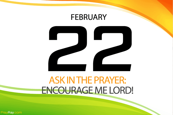 Daily encourage me Lord prayer