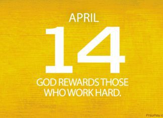 GOD REWARDS THOSE WHO WORK HARD Prayer for April 14 God rewards those who work hard