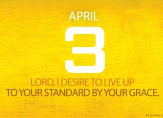LIVE UP TO GOD’S STANDARDS Prayer for April 3 gods standards