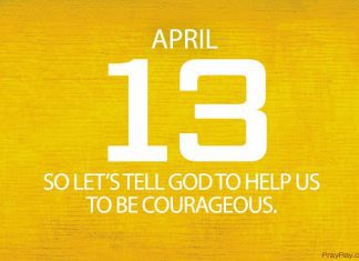 GOD GIVE ME COURAGE PRAYER – Devotion for April 13 God give me courage prayer