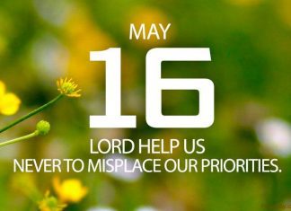 GOD RESTORES US, HELPS TO KEEP PRIORITIES Prayer for May 16 God restores us
