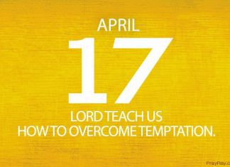 HOW TO OVERCOME LUST AND TEMPTATION Prayer for April 17 how to overcome lust and temptation