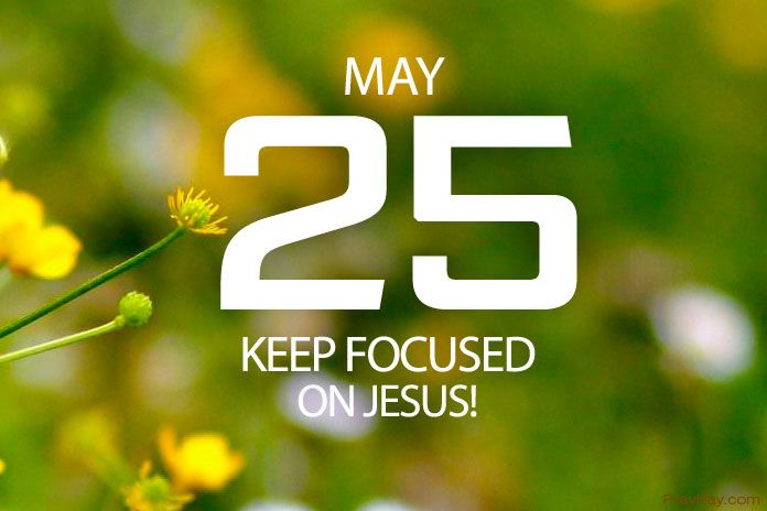 keep focused on Jesus