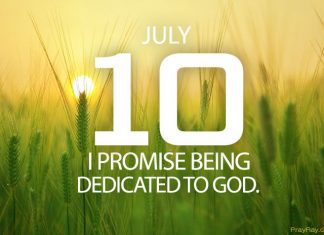 BEING DEDICATED TO GOD Prayer for July 10 being dedicated to God