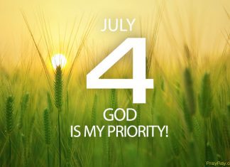 GOD IS MY PRIORITY Prayer for July 4 God is my priority