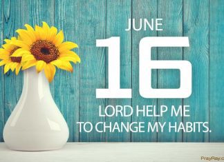 CHANGE YOUR HABITS TO GODLY HABITS Prayer for June 16 godly habits change
