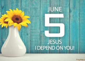 JESUS I DEPEND ON YOU Prayer for June 5 Jesus I depend on you