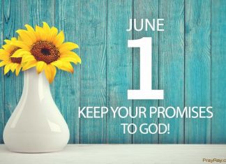 KEEPING YOUR PROMISES TO GOD Prayer for June 1 keeping your promises to God