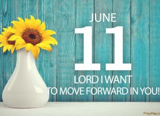 MOVING FORWARD IN GOD SCRIPTURES Prayer for June 11 moving forward in god scriptures