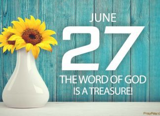 TREASURE GOD’S WORD – Prayer for June 27 treasure God's word
