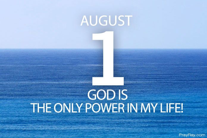 God is the only power in my life