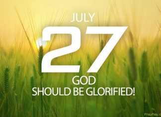 PRAISE YOUR FATHER IN HEAVEN Prayer for July 27 praise your father in heaven