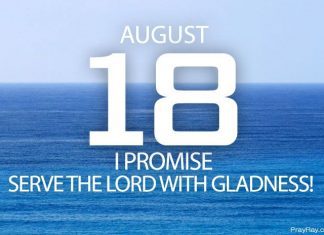SERVE THE LORD WITH GLADNESS Prayer for August 18 serve the lord with gladness