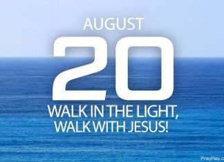 WALKING IN THE LIGHT OF CHRIST Prayer for August 20 walking in the light of Christ