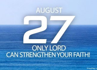 STRENGTHEN YOUR FAITH Prayer for August 27 strengthen your faith