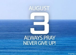 ALWAYS PRAY, NEVER GIVE UP Prayer for August 3 always pray, never give up