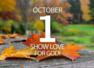 Show Love for God – Prayer for October 1 show love for god
