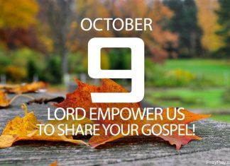 SHARING THE GOOD NEWS OF THE GOSPEL Prayer for October 9 Sharing the good news of the Gospel