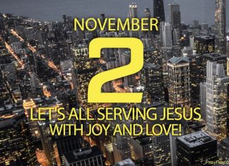 Serve the body of Christ with Love and Joy. Prayer for November 2 serving jesus christ with joy