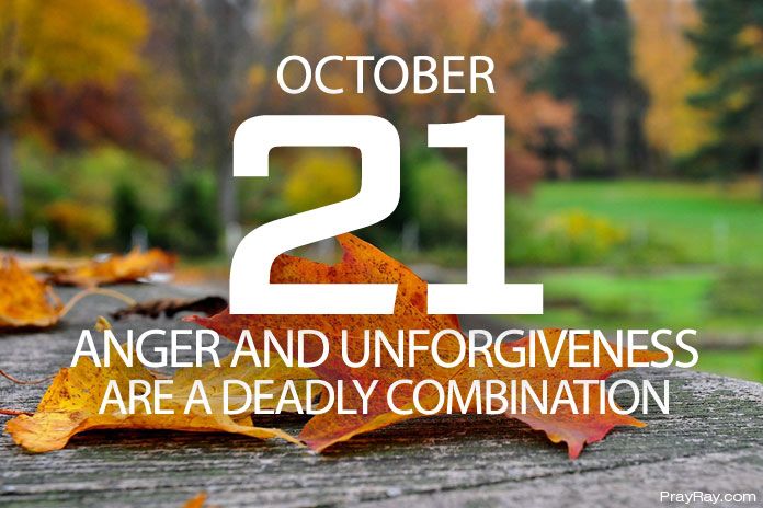 Don't sin by letting anger control you Prayer for October 21
