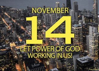 Let the power of God work in us. Prayer for November 14 power of god working in us