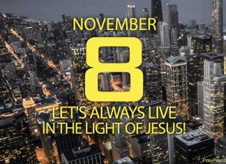 LIVING IN THE LIGHT OF JESUS Prayer for November 8 living in the light of jesus