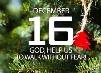 WALK WITHOUT FEAR Prayer for December 16 walk without fear