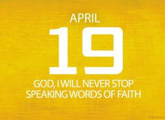SPEAKING WORDS OF FAITH Prayer for April 19 speaking words of faith