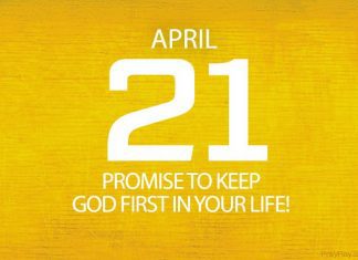 KEEP GOD FIRST IN YOUR LIFE – Daily Prayer for April 21 keep god first in your life