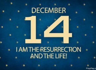 Advent. JESUS IS ALIVE Prayer for December 14 jesus is alive