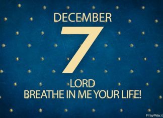 Advent. JESUS GAVE US LIFE Prayer for December 7 Jesus gave us life
