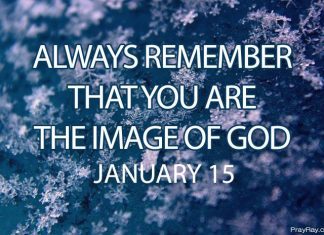 TRUE IMAGE OF GOD Prayer for January 15 true image of God
