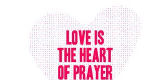 BEGINNING OF PRAYER – Love is the Heart of Prayer beginning of a prayer