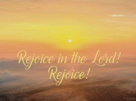 rejoice in the Lord