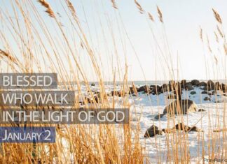 Blessed who walk in the light of God Devotional for January 2 Sunday Devotional for January 2