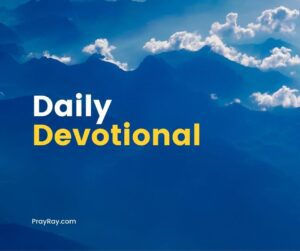 Daily Devotional prayer for today