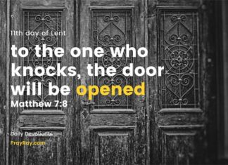 Knock and the Door will be Opened to You. Devotional, 11th day of Lent Knock and the Door will be Opened to You Devotional