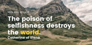 Selfishness Closes the Door to Love. Daily Devotional 16th day of Lent Selfishness closes the door to love