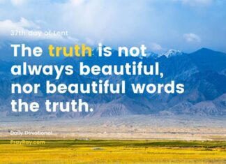 The truth that hurts. Daily Devotional 37th day of Lent The truth that hurts Devotional