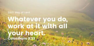 Do Everything with a Joyful Heart. Devotional 39th day of Lent Do Everything with a Joyful Heart Devotional