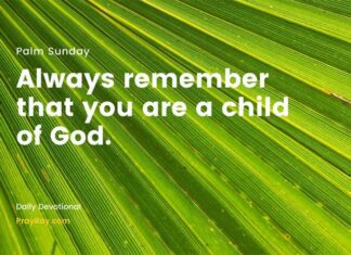Always Know Who You Are – Palm Sunday Devotional know Who You Are Palm Sunday Devotional