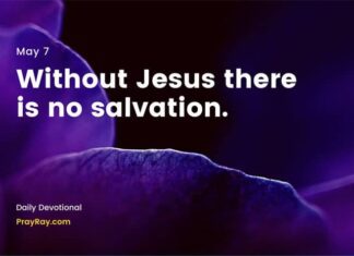 You have the Words of Eternal Life. Daily Devotional for May 7 You have the Words of Eternal Life daily Devotional