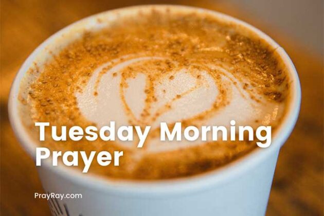 Tuesday Prayer with Images for Morning, Work, Meeting, Night