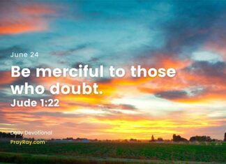 Persevering in Times of Doubt – Daily Devotional for June 24 Persevering in Times of Doubt daily Devotional for June 24