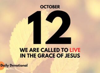 Living in God’s Grace – Daily Devotional for October 12 Living in God's Grace daily Devotional for October 12