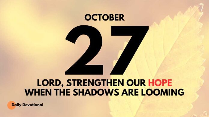 Our Homeland is in Heaven daily Devotional for October 27